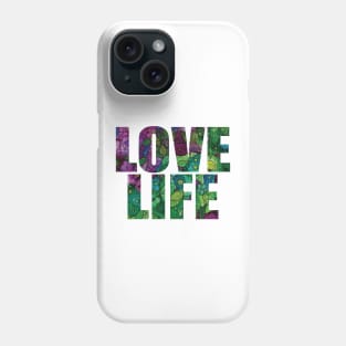 Word Art LOVE LIFE from original alcohol ink painting Phone Case