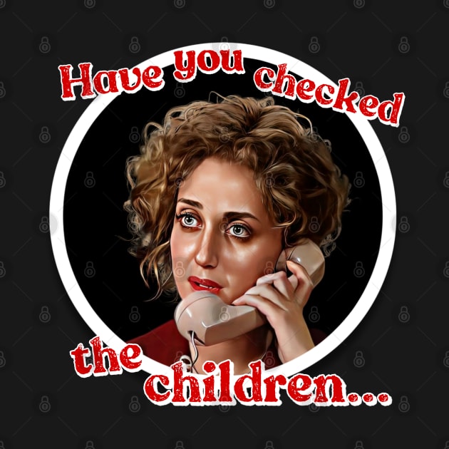 Have you checked the children? by Zbornak Designs