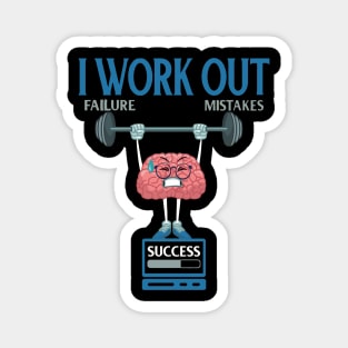 I Work Out Growth Mindset - Positive Thinking Teacher Magnet