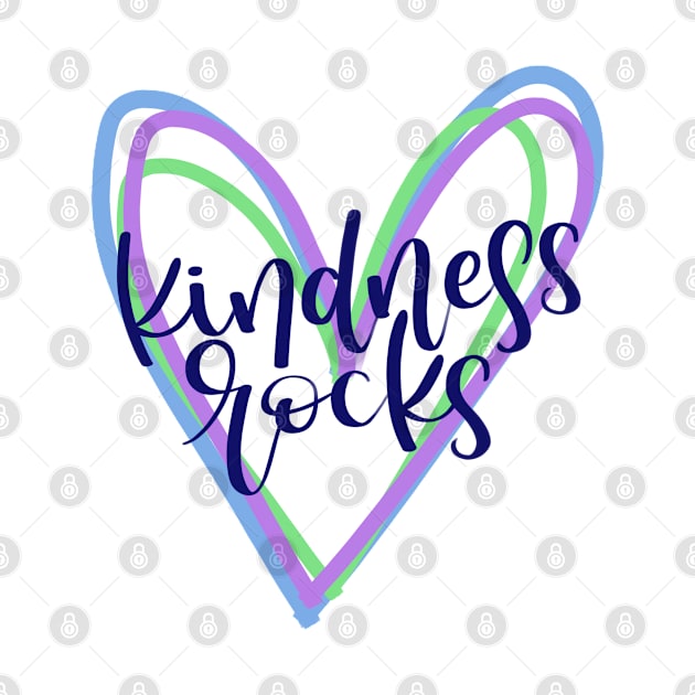 Kindness Rocks! by LetteringByKaren