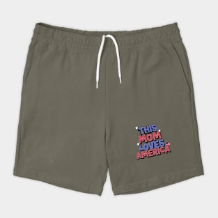 This Mom Loves America Shorts