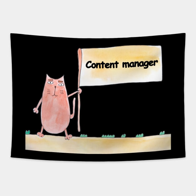 Content manager. Profession, work, job. Cat shows a banner with the inscription. Watercolor illustration. A gift for a professional. Tapestry by grafinya