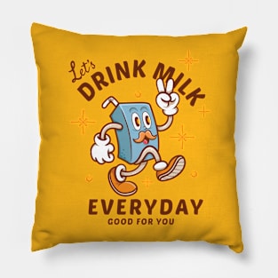 Drink Milk Everyday 2 Pillow