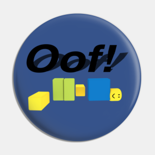 Roblox Oof Pins And Buttons Teepublic Au - oof roblox button