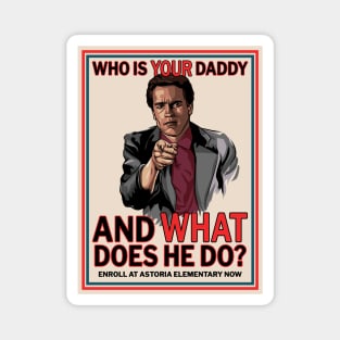 Who Is Your Daddy? Magnet