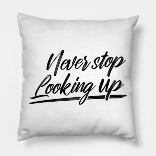 'Never Stop Looking Up' Autism Awareness Shirt Pillow