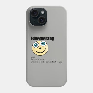 Bluemerang When Your Smile Comes Back To You. Happy Blue Eyes Funny Face Cartoon Emoji Phone Case