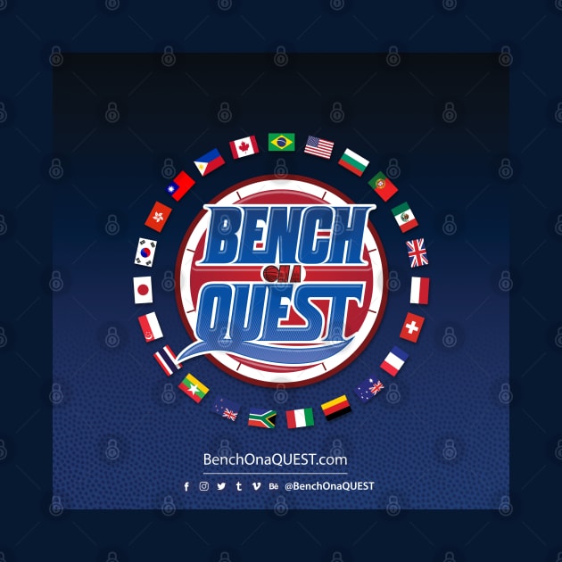 Bench On a QUEST: a Global Movement by Bench On A QUEST