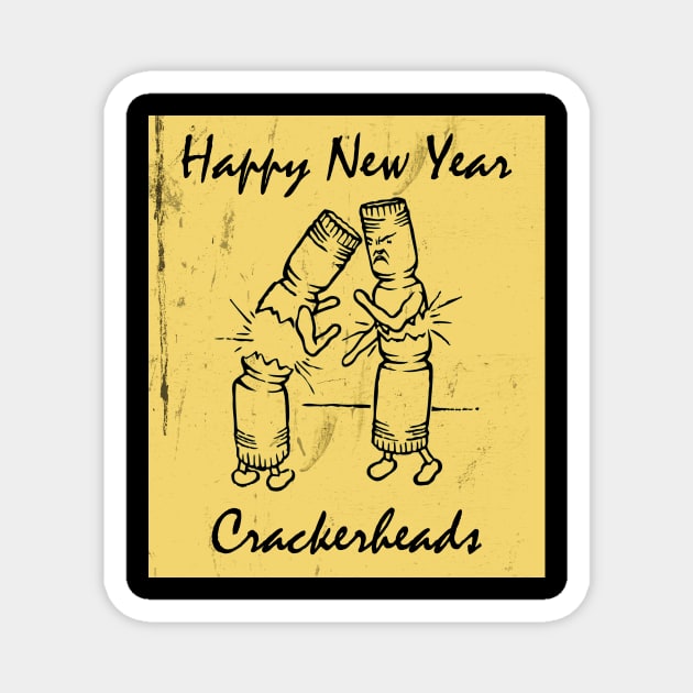 Happy New Year Crackerheads Magnet by Kingrocker Clothing