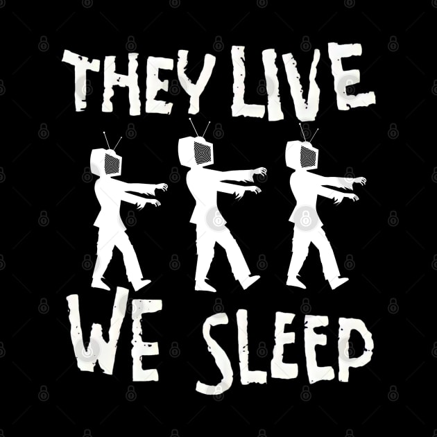 They Live We Sleep 2 by KingsLightStore