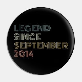 Legend Since September 2014 Pin