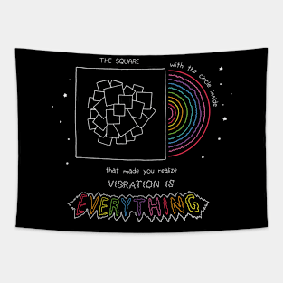 Vibration is Everything Tapestry