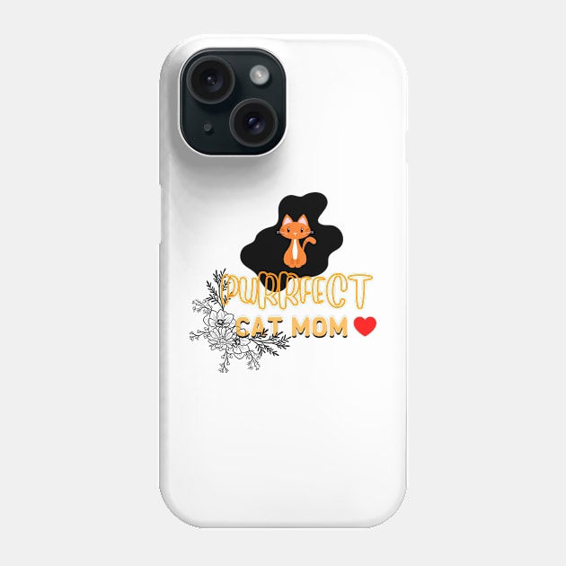 PURRFECT CAT MOM Phone Case by NICHE&NICHE