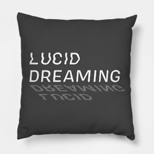 Lucid Dreaming typography Pillow