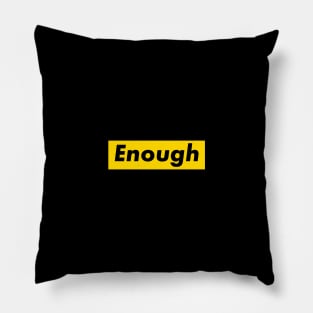 Enough Pillow