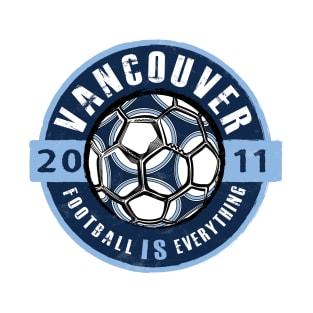 Football Is Everything - Vancouver Vintage T-Shirt