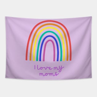 LGBT I Love my moms Tapestry