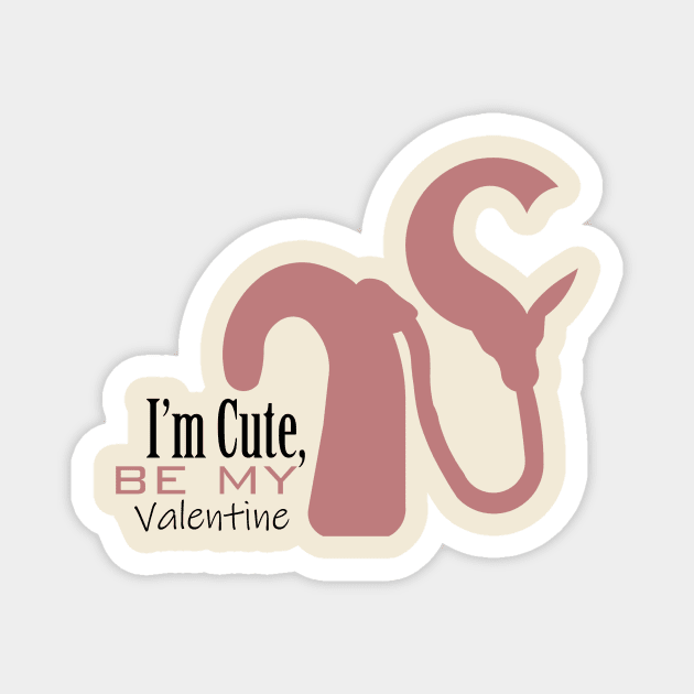 Cochlear Implant - I'm cute, be my Valentine Design Magnet by First.Bip