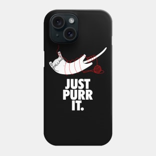 Just Purr it Phone Case