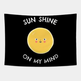 Sun shine on my mind - Sea Sun Vacation Tapestry