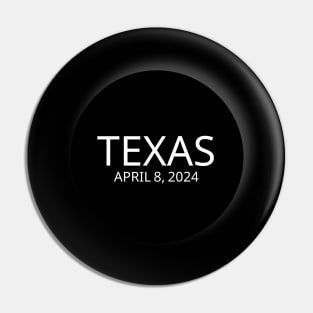 Texas Total Solar Eclipse 2024 Pin