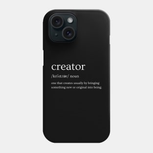 Creator - Defintion Phone Case