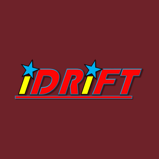 iDRiFT Team Shirt 2 by RodeoEmpire