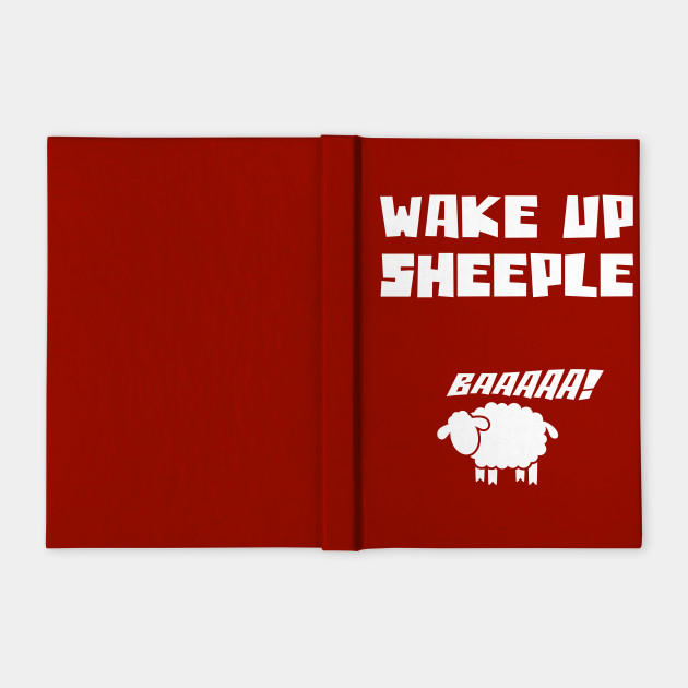 Wake Up Sheeple Memes Notebook Teepublic