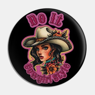 Modern Cowgirl Rodeo Queen Neo traditional Tattoo Art Do It Cowgirl Style Pin