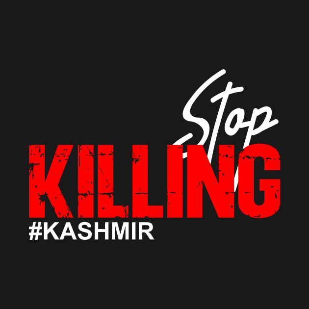 Stop Killing #Kashmir Straight Outta Kashmir by mangobanana