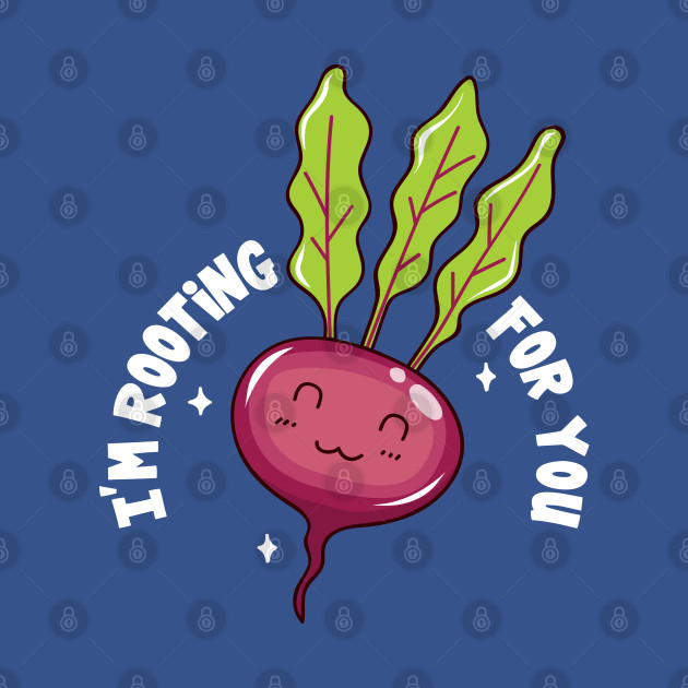 Disover Beetroot Rooting for You - Salad - T-Shirt