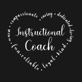 Heart Instructional Coach Assistant Teacher coaching loving T-Shirt