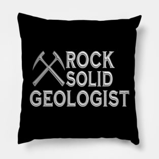 Rock Solid Geologist Pillow