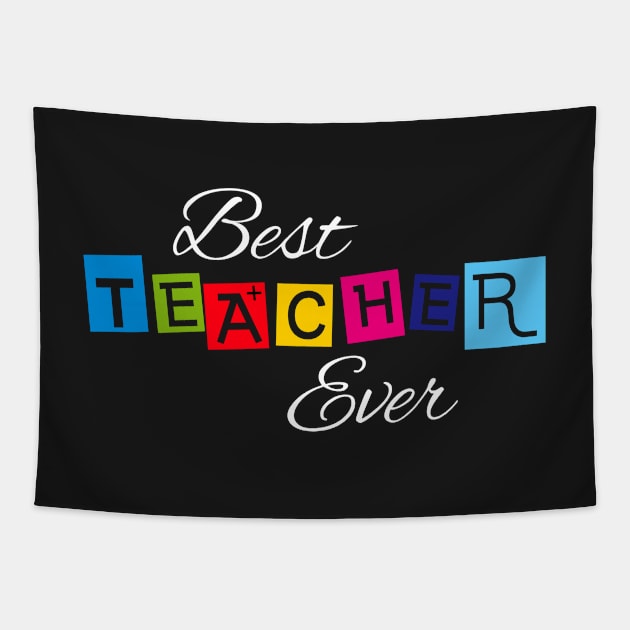 Best Teacher Ever Tapestry by GreazyL