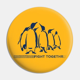 We fight together. Pin