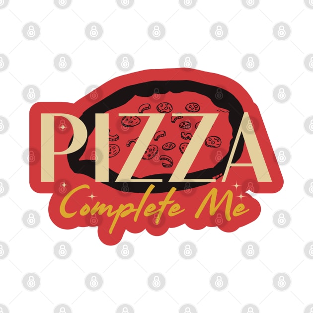 Pizza Complete me by kindacoolbutnotreally