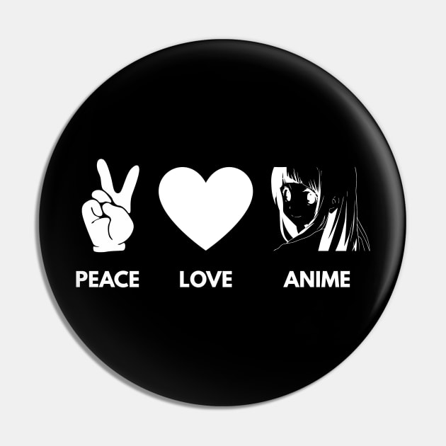 Peace Love Anime Pin by BloodLine