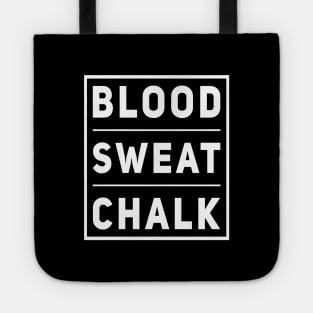 Blood Sweat Chalk T-Shirt | Powerlifting Shirt | Gymnastics Tshirt | Rock Climbing Shirt | Tote