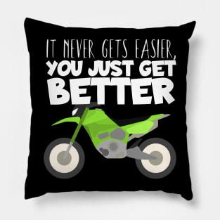 Motocross easier you get better Pillow