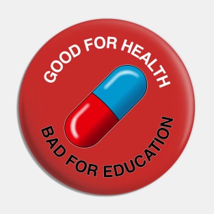 Good pill / Bad pill Pin