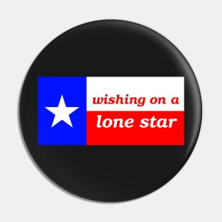 Wishing on a Lone Star - Texas Flag Pin