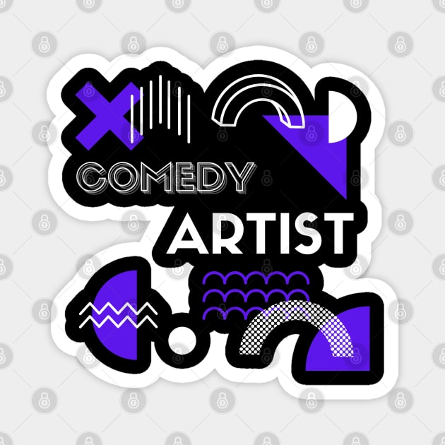 Comedy Artist Retro Magnet by Ognisty Apparel