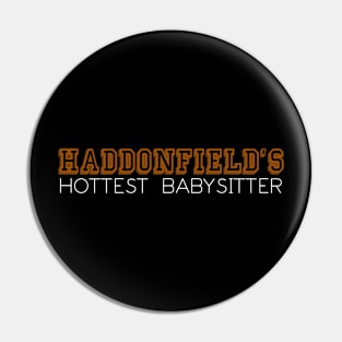 Haddonfield's Hottest Babysitter Pin