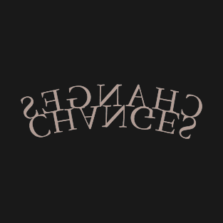 CHANGES II T-Shirt