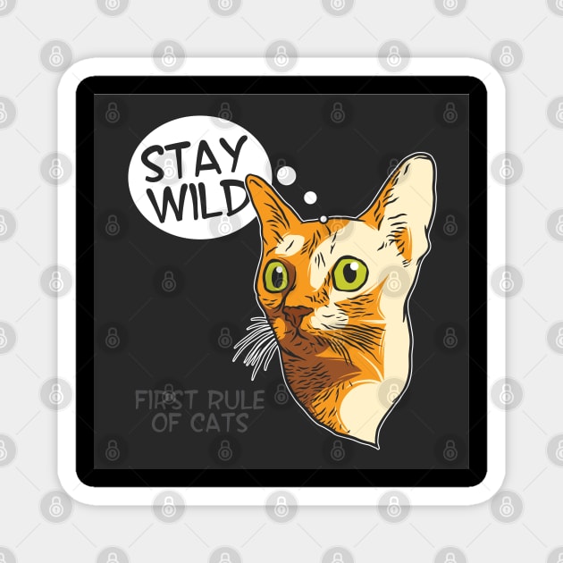 Stay wild T-shirt Magnet by Ebazar.shop