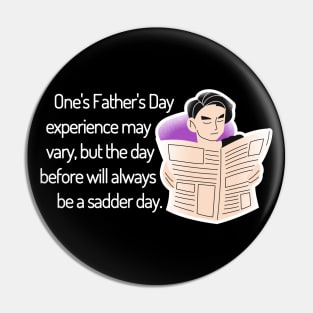 Saturday Will Always be a Sadder Day Funny Father's Day Cartoon Inspiration / Punny Motivation (MD23Frd008d) Pin