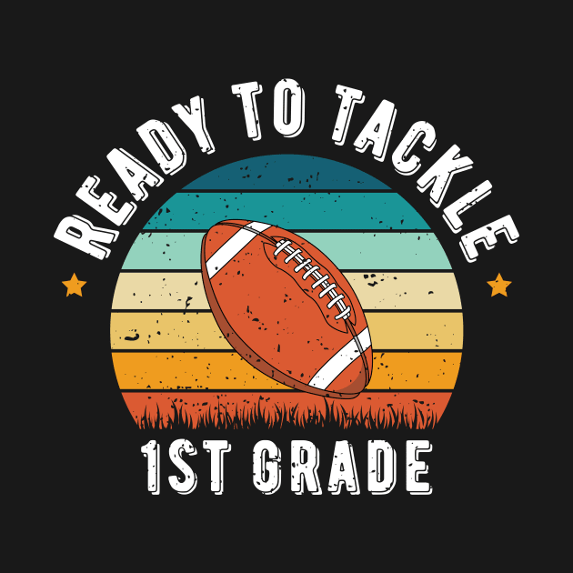 Ready To Tackle 1st Grade by ChicGraphix