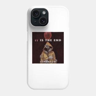 It Is The End Phone Case