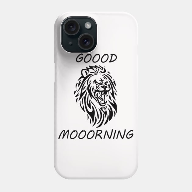 Goood Mooorning Phone Case by LinkBelow