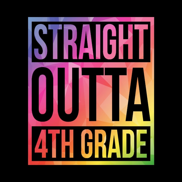 Colorful Straight Outta 4th Grade Graduation 2022 Class Of Of 2022 by Art master